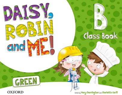 DAISY, ROBIN & ME! GREEN B CLASS BOOK PACK | 9780194806534 | VARIOS AUTORES | Llibreria Aqualata | Comprar llibres en català i castellà online | Comprar llibres Igualada