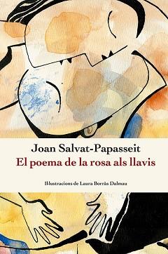 POEMA DE LA ROSA ALS LLAVIS, EL | 9788410112209 | SALVAT-PAPASSEIT, JOAN | Llibreria Aqualata | Comprar llibres en català i castellà online | Comprar llibres Igualada