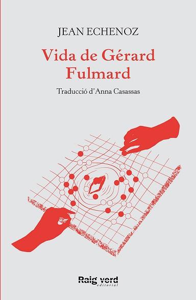 VIDA DE GÉRARD FULMARD | 9788417925635 | ECHENOZ, JEAN | Llibreria Aqualata | Comprar llibres en català i castellà online | Comprar llibres Igualada