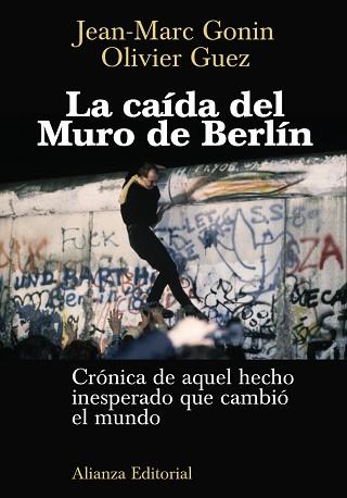CAIDA DEL MURO DE BERLIN, LA. | 9788420687766 | GONIN, JEAN-MARC / GUEZ, OLIVIER | Llibreria Aqualata | Comprar llibres en català i castellà online | Comprar llibres Igualada