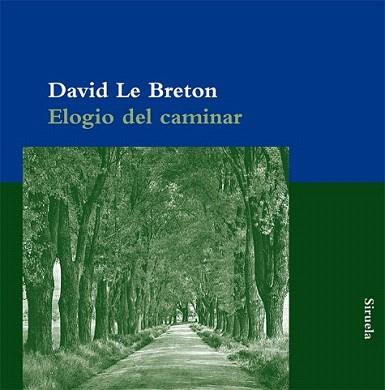 ELOGIO DEL CAMINAR | 9788498415780 | LE BRETON, DAVID | Llibreria Aqualata | Comprar llibres en català i castellà online | Comprar llibres Igualada
