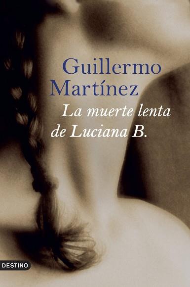MUERTE LENTA DE LUCIANA B., LA | 9788423339679 | MARTINEZ, GUILLERMO | Llibreria Aqualata | Comprar llibres en català i castellà online | Comprar llibres Igualada