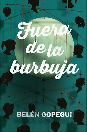FUERA DE LA BURBUJA | 9788467591989 | GOPEGUI, BELÉN | Llibreria Aqualata | Comprar llibres en català i castellà online | Comprar llibres Igualada