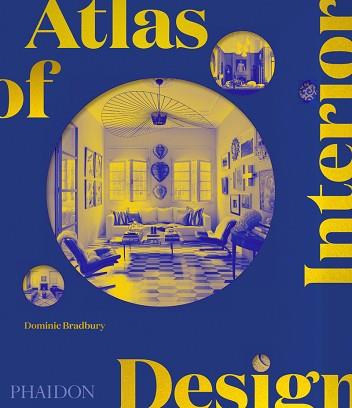 ATLAS OF INTERIOR DESIGN | 9781838663063 | BRADBURY, DOMINIC | Llibreria Aqualata | Comprar llibres en català i castellà online | Comprar llibres Igualada