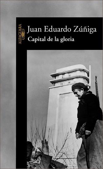 CAPITAL DE LA GLORIA | 9788420466125 | ZUÑIGA, JUAN EDUARDO | Llibreria Aqualata | Comprar llibres en català i castellà online | Comprar llibres Igualada
