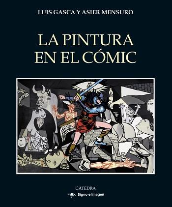 PINTURA EN EL CÓMIC, LA | 9788437647296 | GASCA, LUIS/MENSURO, ASIER | Llibreria Aqualata | Comprar llibres en català i castellà online | Comprar llibres Igualada