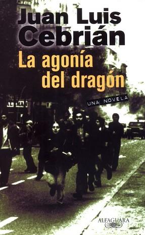AGONIA DEL DRAGON, LA | 9788420442082 | CEBRIAN, JUAN LUIS | Llibreria Aqualata | Comprar llibres en català i castellà online | Comprar llibres Igualada