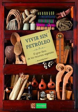 VIVIR SIN PETRÓLEO | 9788494826726 | BERTRAND, BERNARD | Llibreria Aqualata | Comprar llibres en català i castellà online | Comprar llibres Igualada