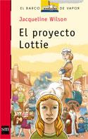 PROYECTO LOTTIE, EL (B.V. ROJO 130) | 9788434877610 | WILSON, JACQUELINE | Llibreria Aqualata | Comprar llibres en català i castellà online | Comprar llibres Igualada
