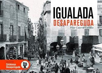 IGUALADA DESAPAREGUDA | 9788415232902 | CUERVA CASTILLO, PILAR | Llibreria Aqualata | Comprar llibres en català i castellà online | Comprar llibres Igualada
