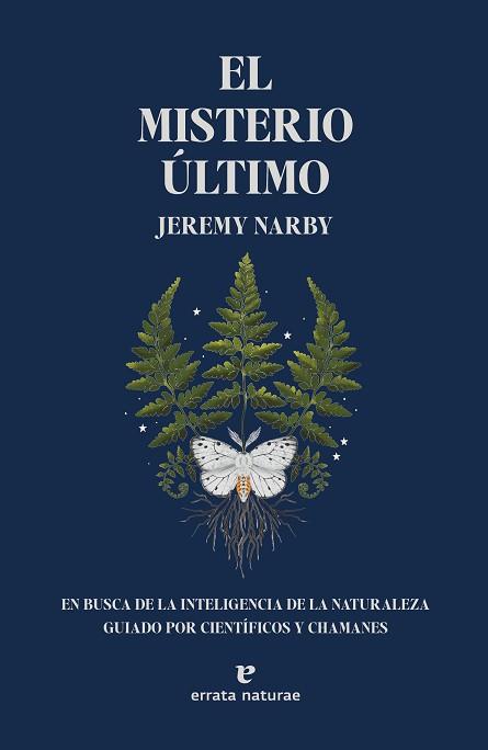 MISTERIO ÚLTIMO, EL | 9788419158147 | NARBY, JEREMY | Llibreria Aqualata | Comprar llibres en català i castellà online | Comprar llibres Igualada