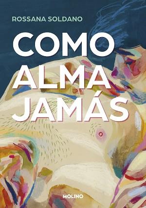 COMO ALMA JAMÁS | 9788427240797 | SOLDANO, ROSSANA | Llibreria Aqualata | Comprar llibres en català i castellà online | Comprar llibres Igualada