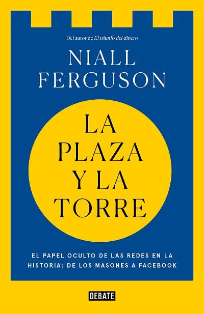 PLAZA Y LA TORRE, LA | 9788499928494 | FERGUSON, NIALL | Llibreria Aqualata | Comprar llibres en català i castellà online | Comprar llibres Igualada