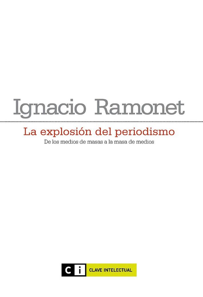 EXPLOSION DEL PERIODISMO, LA | 9788493904708 | RAMONET, IGNACIO | Llibreria Aqualata | Comprar llibres en català i castellà online | Comprar llibres Igualada