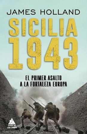 SICILIA 1943 | 9788418217470 | HOLLAND, JAMES | Llibreria Aqualata | Comprar llibres en català i castellà online | Comprar llibres Igualada
