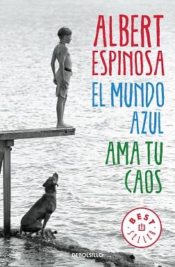 MUNDO AZUL. AMA TU CAOS, EL | 9788466329811 | ESPINOSA, ALBERT | Llibreria Aqualata | Comprar llibres en català i castellà online | Comprar llibres Igualada