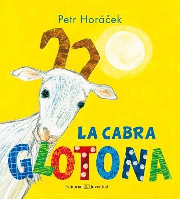CABRA GLOTONA, LA | 9788426143846 | HORÁCEK, PETR | Llibreria Aqualata | Comprar llibres en català i castellà online | Comprar llibres Igualada