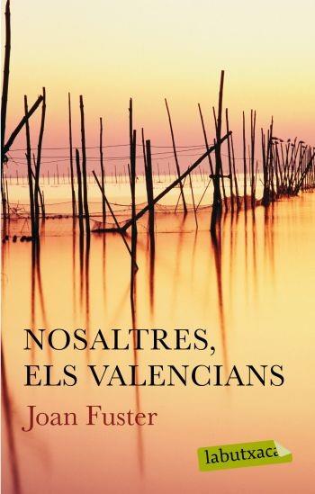 NOSALTRES ELS VALENCIANS (LABUTXACA) | 9788499300627 | FUSTER, JOAN | Llibreria Aqualata | Comprar llibres en català i castellà online | Comprar llibres Igualada