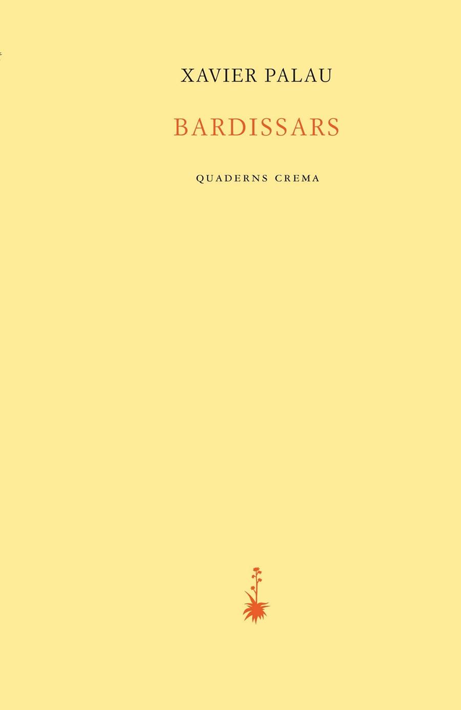 BARDISSARS | 9788477275930 | PALAU RAURELL, XAVIER | Llibreria Aqualata | Comprar llibres en català i castellà online | Comprar llibres Igualada
