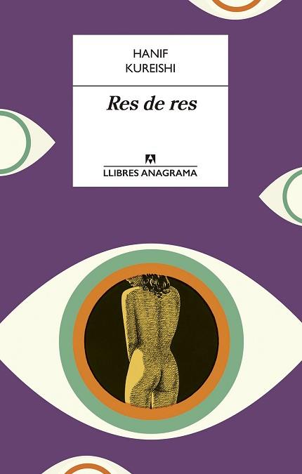 RES DE RES | 9788433915641 | KUREISHI, HANIF | Llibreria Aqualata | Comprar llibres en català i castellà online | Comprar llibres Igualada