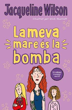 LA MEVA MARE ÉS LA BOMBA | 9788417424534 | WILSON, JACQUELINE | Llibreria Aqualata | Comprar llibres en català i castellà online | Comprar llibres Igualada