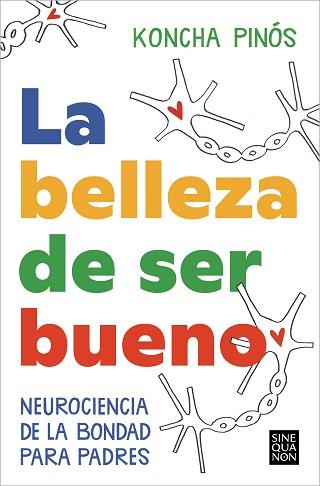 BELLEZA DE SER BUENO, LA | 9788466674164 | PINÓS, KONCHA | Llibreria Aqualata | Comprar llibres en català i castellà online | Comprar llibres Igualada