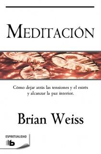 MEDITACIÓN | 9788498727050 | WEISS, BRIAN L. | Llibreria Aqualata | Comprar llibres en català i castellà online | Comprar llibres Igualada