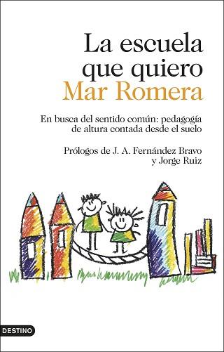 ESCUELA QUE QUIERO, LA | 9788423354887 | ROMERA, MAR | Llibreria Aqualata | Comprar llibres en català i castellà online | Comprar llibres Igualada