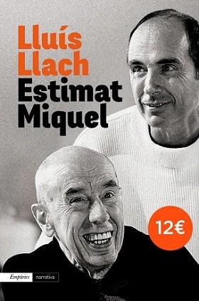 ESTIMAT MIQUEL | 9788497879606 | LLACH, LLUÍS | Llibreria Aqualata | Comprar llibres en català i castellà online | Comprar llibres Igualada
