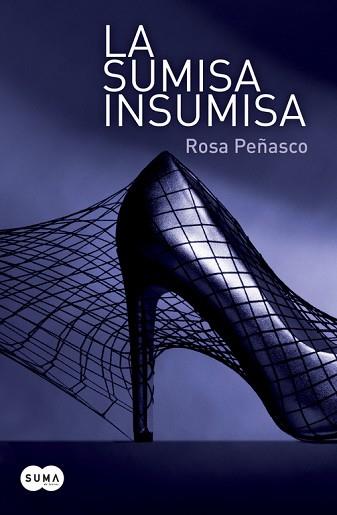 SUMISA INSUMISA, LA | 9788483654545 | PEÑASCO, ROSA | Llibreria Aqualata | Comprar llibres en català i castellà online | Comprar llibres Igualada