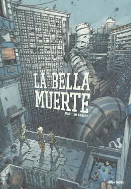 BELLA MUERTE, LA | 9788417294779 | BABLET, MATHIEU | Llibreria Aqualata | Comprar llibres en català i castellà online | Comprar llibres Igualada