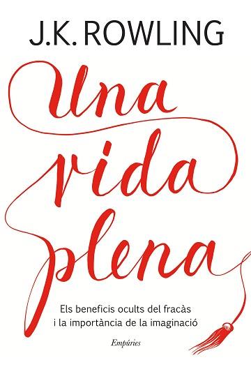 UNA VIDA PLENA | 9788417016401 | ROWLING, J.K. | Llibreria Aqualata | Comprar llibres en català i castellà online | Comprar llibres Igualada