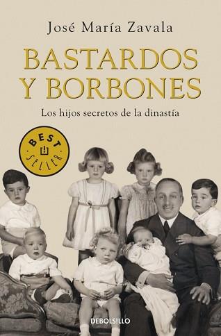 BASTARDOS Y BORBONES (BEST SELLER 732/2) | 9788499893648 | ZAVALA, JOSE MARIA | Llibreria Aqualata | Comprar llibres en català i castellà online | Comprar llibres Igualada