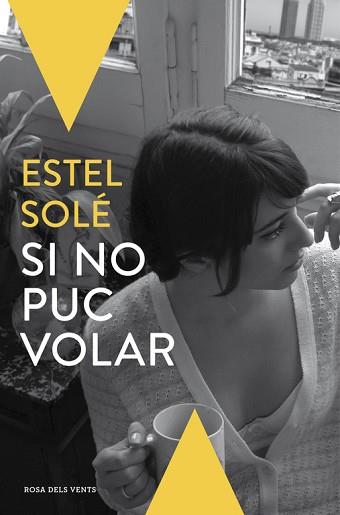 SI NO PUC VOLAR | 9788416430062 | SOLE, ESTEL | Llibreria Aqualata | Comprar llibres en català i castellà online | Comprar llibres Igualada