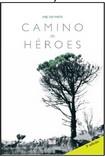 CAMINO DE HEROES | 9788412332209 | CARMELO, ANJI | Llibreria Aqualata | Comprar llibres en català i castellà online | Comprar llibres Igualada