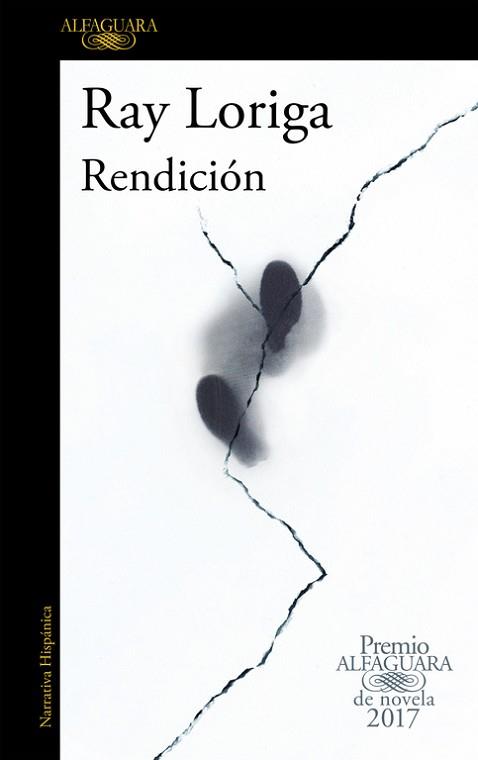 RENDICIÓN (PREMIO ALFAGUARA DE NOVELA 2017) | 9788420426860 | LORIGA, RAY | Llibreria Aqualata | Comprar llibres en català i castellà online | Comprar llibres Igualada