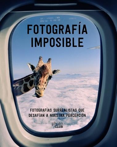 FOTOGRAFÍA IMPOSIBLE | 9788441540958 | TOROMANOFF, AGATA | Llibreria Aqualata | Comprar llibres en català i castellà online | Comprar llibres Igualada