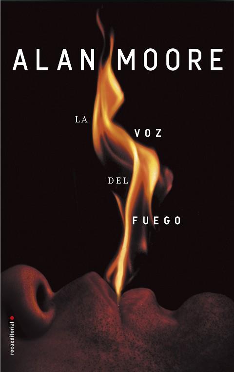 VOZ DEL FUEGO, LA | 9788416867950 | MOORE, ALAN | Llibreria Aqualata | Comprar llibres en català i castellà online | Comprar llibres Igualada