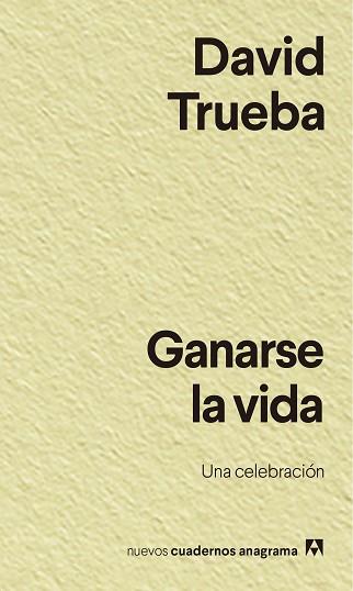 GANARSE LA VIDA | 9788433916457 | TRUEBA, DAVID | Llibreria Aqualata | Comprar llibres en català i castellà online | Comprar llibres Igualada