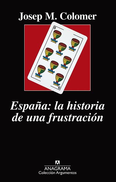 ESPAÑA: LA HISTORIA DE UNA FRUSTRACIÓN | 9788433964236 | COLOMER, JOSEP MARIA | Llibreria Aqualata | Comprar llibres en català i castellà online | Comprar llibres Igualada