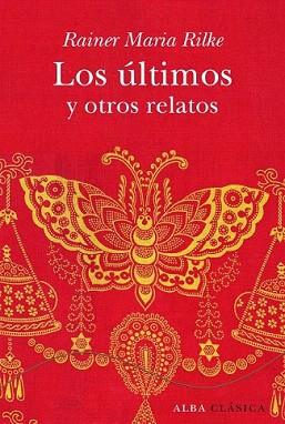 ULTIMOS Y OTROS RELATOS, LOS | 9788484285861 | RILKE, RAINER MARIA | Llibreria Aqualata | Comprar llibres en català i castellà online | Comprar llibres Igualada