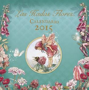 2015 CALENDARIO DE LAS HADAS FLORES | 9788401906855 | BARKER, CICELY MARY | Llibreria Aqualata | Comprar llibres en català i castellà online | Comprar llibres Igualada