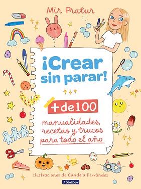 CREAR SIN PARAR! | 9788448867140 | PRATUR, MIR | Llibreria Aqualata | Comprar llibres en català i castellà online | Comprar llibres Igualada