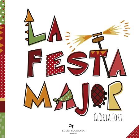 FESTA MAJOR, LA | 9788494506895 | FORT MIR, GLÒRIA | Llibreria Aqualata | Comprar llibres en català i castellà online | Comprar llibres Igualada