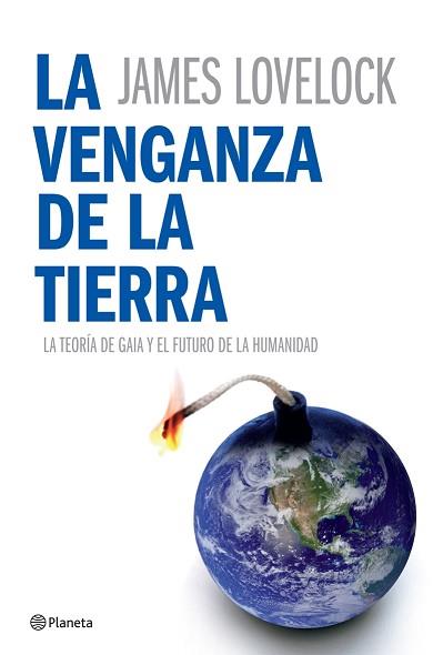 VENGANZA DE LA TIERRA, LA | 9788408070283 | LOVELOCK, JAMES | Llibreria Aqualata | Comprar llibres en català i castellà online | Comprar llibres Igualada