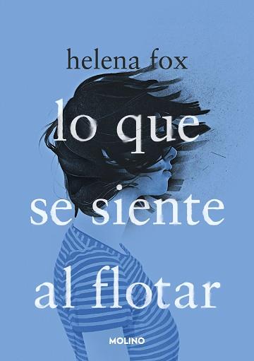 LO QUE SE SIENTE AL FLOTAR | 9788427240988 | FOX, HELENA | Llibreria Aqualata | Comprar llibres en català i castellà online | Comprar llibres Igualada