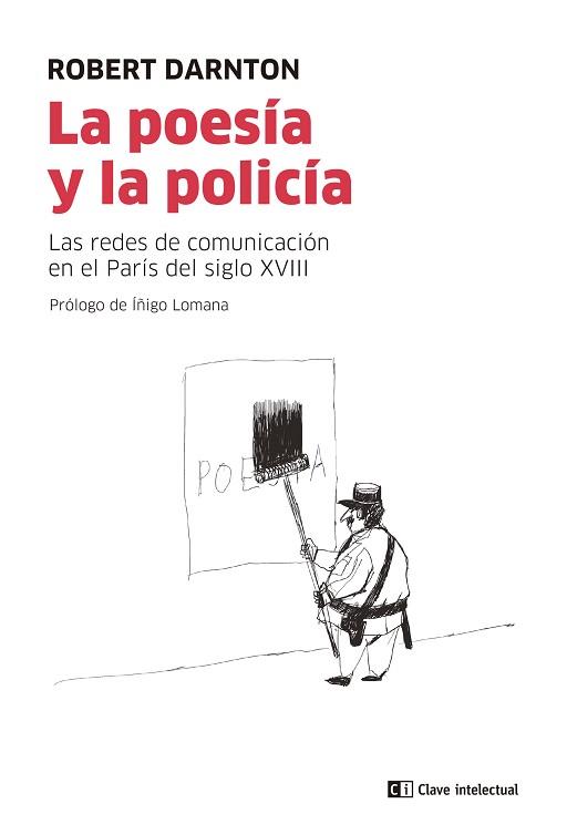 POESÍA Y LA POLICÍA, LA | 9788412328547 | DARNTON, ROBERT | Llibreria Aqualata | Comprar llibres en català i castellà online | Comprar llibres Igualada