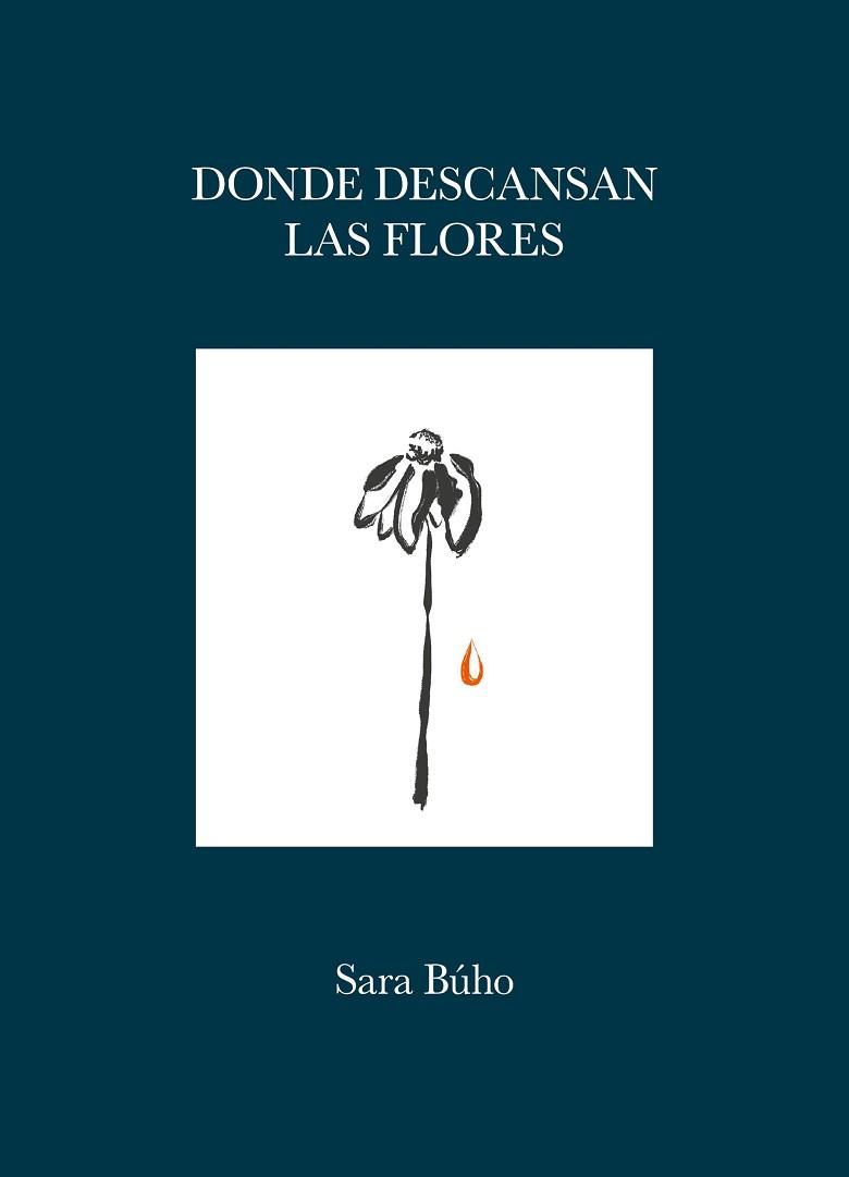 DONDE DESCANSAN LAS FLORES | 9788419875419 | BÚHO, SARA | Llibreria Aqualata | Comprar llibres en català i castellà online | Comprar llibres Igualada