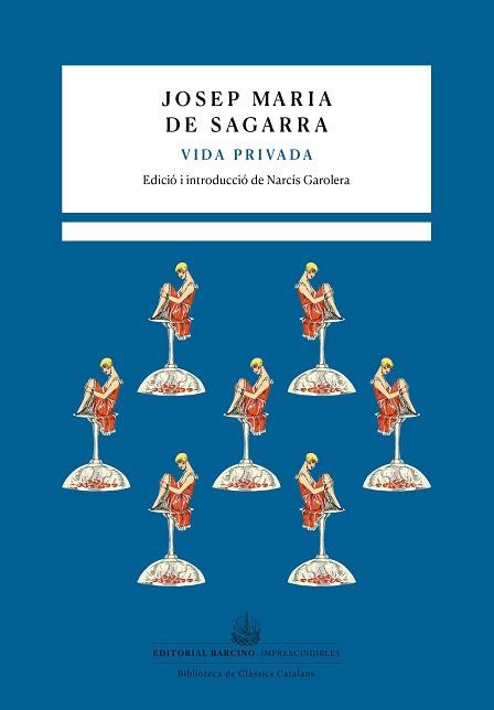 VIDA PRIVADA | 9788472269187 | DE SAGARRA, JOSEP MARIA | Llibreria Aqualata | Comprar llibres en català i castellà online | Comprar llibres Igualada