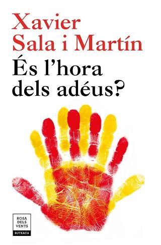ÉS L'HORA DELS ADÉUS? (EDICIÓ ACTUALITZADA) | 9788417444242 | SALA I MARTÍN, XAVIER | Llibreria Aqualata | Comprar llibres en català i castellà online | Comprar llibres Igualada